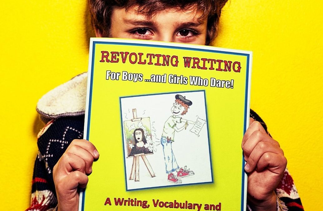 REVOLTING WRITING A Writing, Vocabulary, and Illustration Journal
