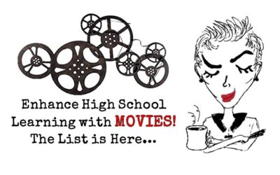 Enhance High School Learning with MOVIES! A Categorized List of Films that Educate and Inspire...