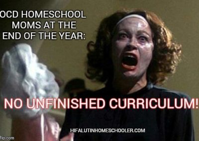 unfinished curriculum homeschool meme