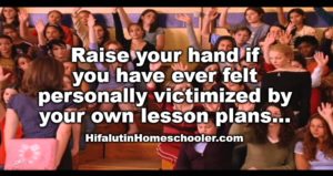 homeschool meme victimized by lesson plans